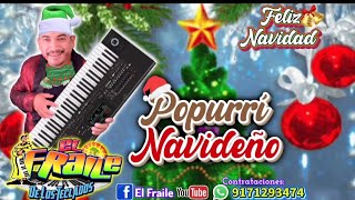 Mix Navideño  El Fraile De Los Teclados [upl. by Oraneg]