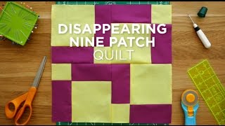 Make an Easy Disappearing Nine Patch Quilt Block  Quilt Snips [upl. by Ellezaj280]