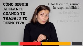 CÓMO SEGUIR ADELANTE CUANDO TU TRABAJO TE DESMOTIVA [upl. by Lyrret]