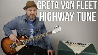 Greta Van Fleet Highway Tune Guitar Lesson  Tutorial [upl. by Rebeca]