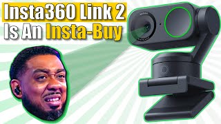 Insta360 Link 2 Is An InstaBuy or InstaPass [upl. by Sinegold560]