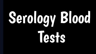 Serology Blood Tests  Serology Tests  Antibody Test [upl. by Laws]