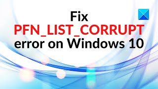 Fix PFNLISTCORRUPT error on Windows 1110 [upl. by Rimidalg634]