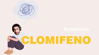 CLOMIFENO  MI EXPERIENCIA [upl. by Ahsercal]