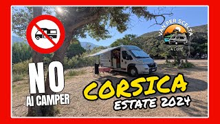 Corsica NO AI CAMPER ce ne andiamo  Van per Scelta [upl. by Aggappora]