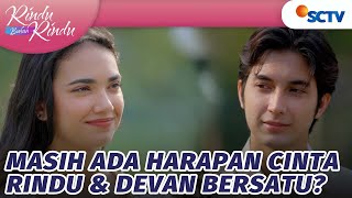 Apakah Cinta Rindu dan Devan Bisa Bersatu Lagi  Rindu Bukan Rindu  Episode 54 [upl. by Kezer636]