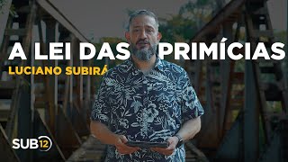 Luciano Subirá  A LEI DAS PRIMÍCIAS [upl. by Thisbe]