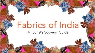 Fabrics Of India  A Colorful Journey of Indian Indigenous Fabrics [upl. by Allevon569]