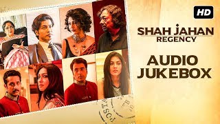 Shah Jahan Regency  Jukebox  Prasen  Anupam  Rupankar  Monali  Madhubanti  Anirban SVF Music [upl. by Yrian512]