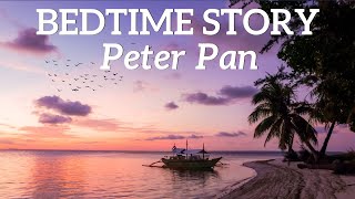 Bedtime Stories for Grown Ups  The Sleep Story of Peter Pan 🧚 Relax amp Sleep Tonight 🐊 [upl. by Eniamrahs]