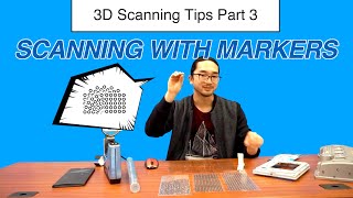 3D Scanning Tips Part 3 Scanning with Markers [upl. by Mendie]