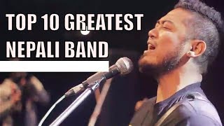 Top 10 Greatest Nepali Bands  All Time [upl. by Senskell]