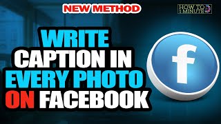 How to write caption in every photo on facebook 2025 [upl. by Alra]