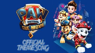 Paw Patrol The Movie  Official Theme Song [upl. by Essirahc]