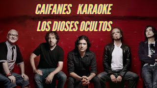 Caifanes  Los Dioses Ocultos  Karaoke [upl. by Lacee]