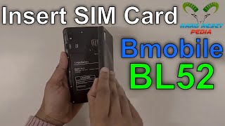 Bmobile BL52 Insert SIM Card [upl. by Saffren]