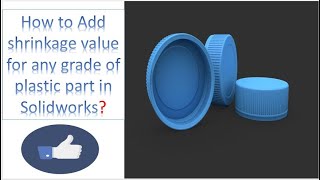 How To add shrinkage value in solidowkrs model ShrinkageCalculationSolidworks [upl. by Ellinger551]