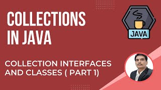 Java Collections FrameworkPart2  Interfaces And Classes [upl. by Denton759]