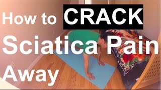 How to Crack your Sciatica Pain away [upl. by Suter]