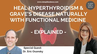 How to Heal Hyperthyroidism amp Graves Disease Naturally with Functional Medicine [upl. by Robson]