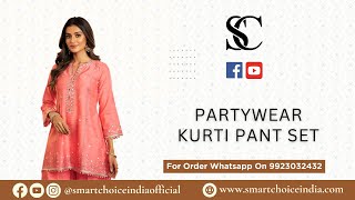 Partywear Kurti Pant Set  For Booking  9923032432  Smart Choice [upl. by Ddot524]