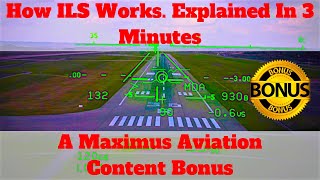 How ILS Works How The ILS or Instrument Landing System Works Explained In Under Three Minutes [upl. by Hazlett]