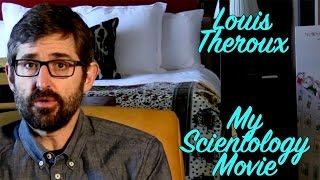 DP30 My Scientology Movie Louis Theroux [upl. by Eirelav]