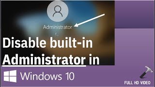 Disable builtin Administrator in Windows 10 [upl. by Garcia]