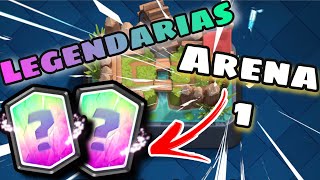 LEGENDARIAS en arena 1😱  Clash Royale [upl. by Aronel]