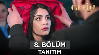 Gelin Dizisi 8 Bölüm Fragmanı 23 Mart Cumartesi GelinDizisi [upl. by Rednave]