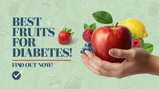 Which are the Fruits that DOCTORS RECOMMEND for Diabetics  healthy fruits for diabetics  Diabetes [upl. by Inattyrb]