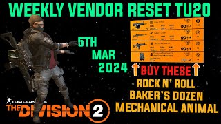 The Division 2 MUST BUYS quotWEEKLY VENDOR RESET TU20 LEVEL 40quot March 5th 2024 [upl. by Zanlog]