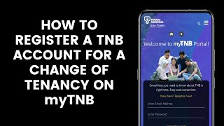 How to Register a TNB Account for a Change of Home Unit Owners l Change of Tenancy On myTNB [upl. by Larner]