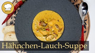 HÄHNCHENLAUCH CURRYSUPPE  ideale Partysuppe [upl. by Rengia]