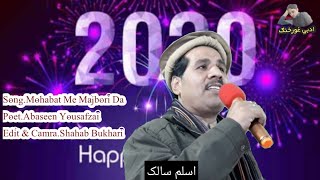 Abaseen Yousafzai New Poetriy Vice Aslam Salik 2020 [upl. by Nrubua]