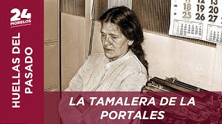 LA TAMALERA DE LA PORTALES CRÓNICA DE UNA VENGANZA DOMÉSTICA [upl. by Artemis54]