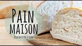 RECETTE FACILE DE PAIN MAISON À LA MACHINE À PAIN [upl. by Pietra]