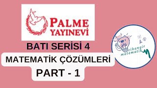 Palme BATI SERİSİ 4 AYT Matematik Çözümleri 2024  PART 1 [upl. by Telrats843]