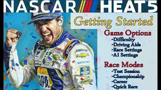 NASCAR Heat 5 Getting Started Guide  Game Options and Race Modes [upl. by Eneliak]