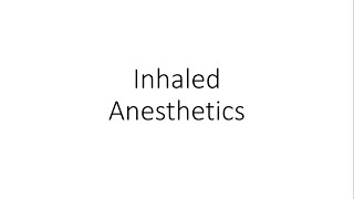 Inhaled Anesthetics General Anesthesia  Pharmacology [upl. by Anyotal]