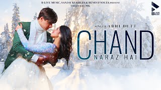 CHAND NARAZ HAI OFFICIAL VIDEO  ABHI DUTT  VIKRAM M  MOHSIN KHAN  JANNAT ZUBAIR  MK BLIVE [upl. by Ariahaj]