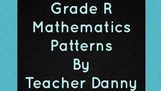 Grade R Maths Patterns 20200602 [upl. by Neelloc]