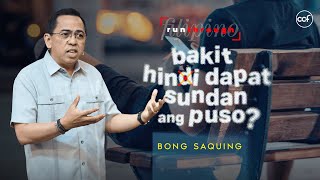 Whats Wrong With Following Your Heart  Bong Saquing  Run Through [upl. by Anayaran]