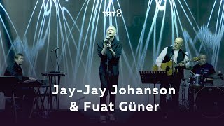 JayJay Johanson amp Fuat Güner  Aramızda Müzik Var [upl. by Ohce357]