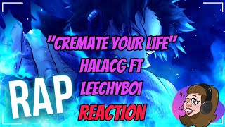 This song is gonna kill me  quotCremate Your Lifequot  HalaCG ft Leechy Boi REACTION  iamtaypatt [upl. by Apur]