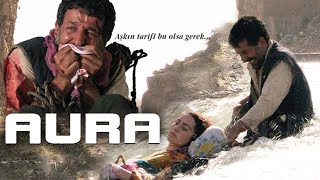 AURA Sansürsüz  Sinema Filmi Gani Rüzgar Şavata [upl. by Schaumberger258]