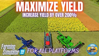 HOW TO MAXIMIZE YIELD  Farming Simulator 22 [upl. by Sidnala]