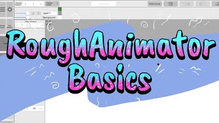 RoughAnimator Tutorial [upl. by Norramic273]