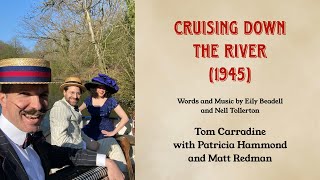 Cruising Down the River 1945  May Day Collaboration with patriciahammondsongs [upl. by Ailemac]