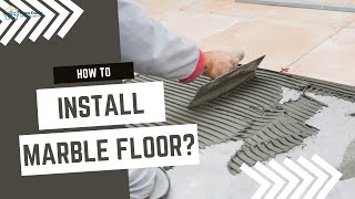 How To Install Marble Floor  StepbyStep Guide  Floor Marble Installation Method 2023 [upl. by Secnirp]